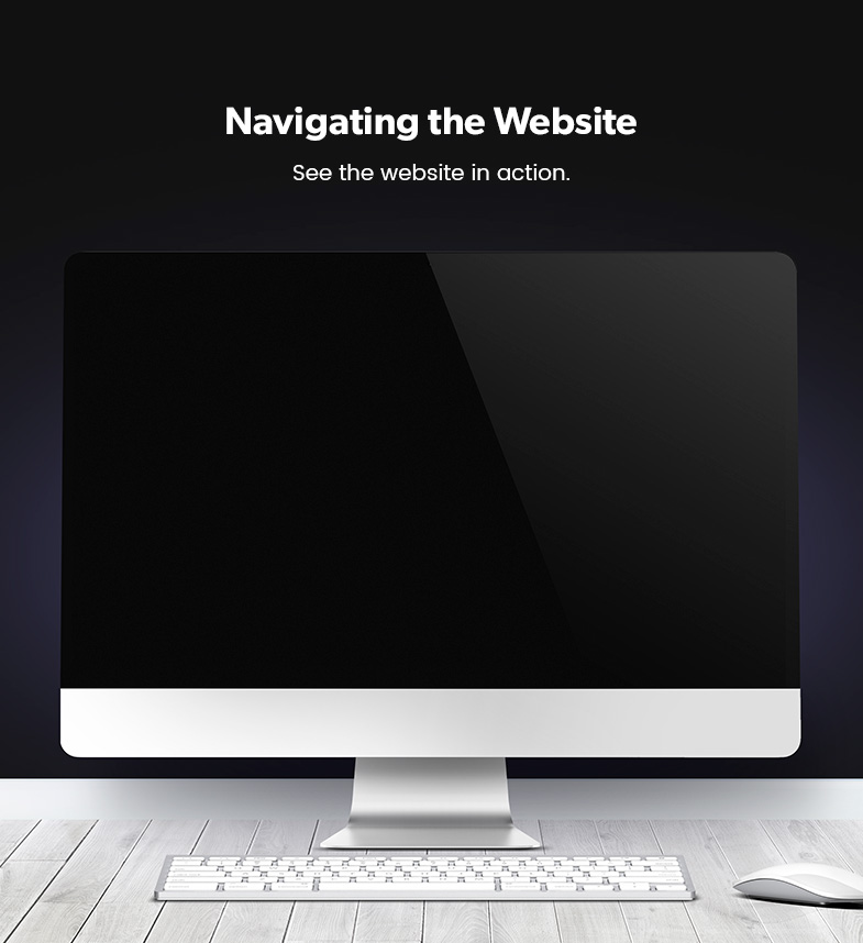 Navigating the Website. See the website in action with this video