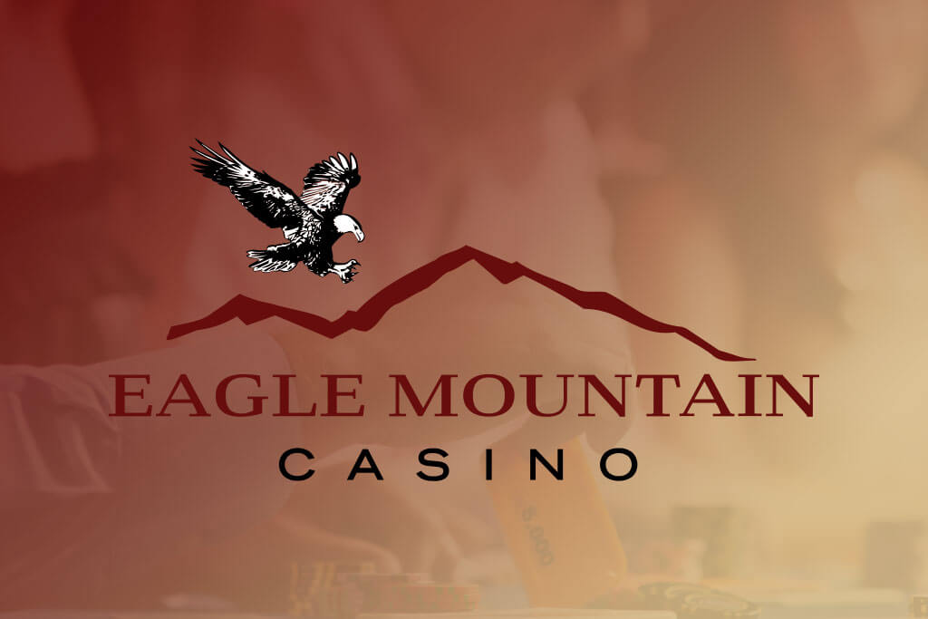 is eagle mountain casino 18 and up